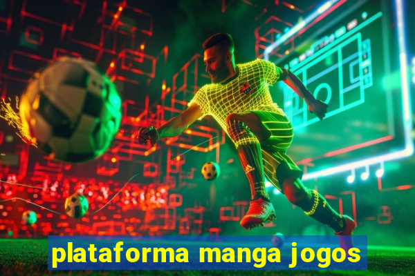 plataforma manga jogos